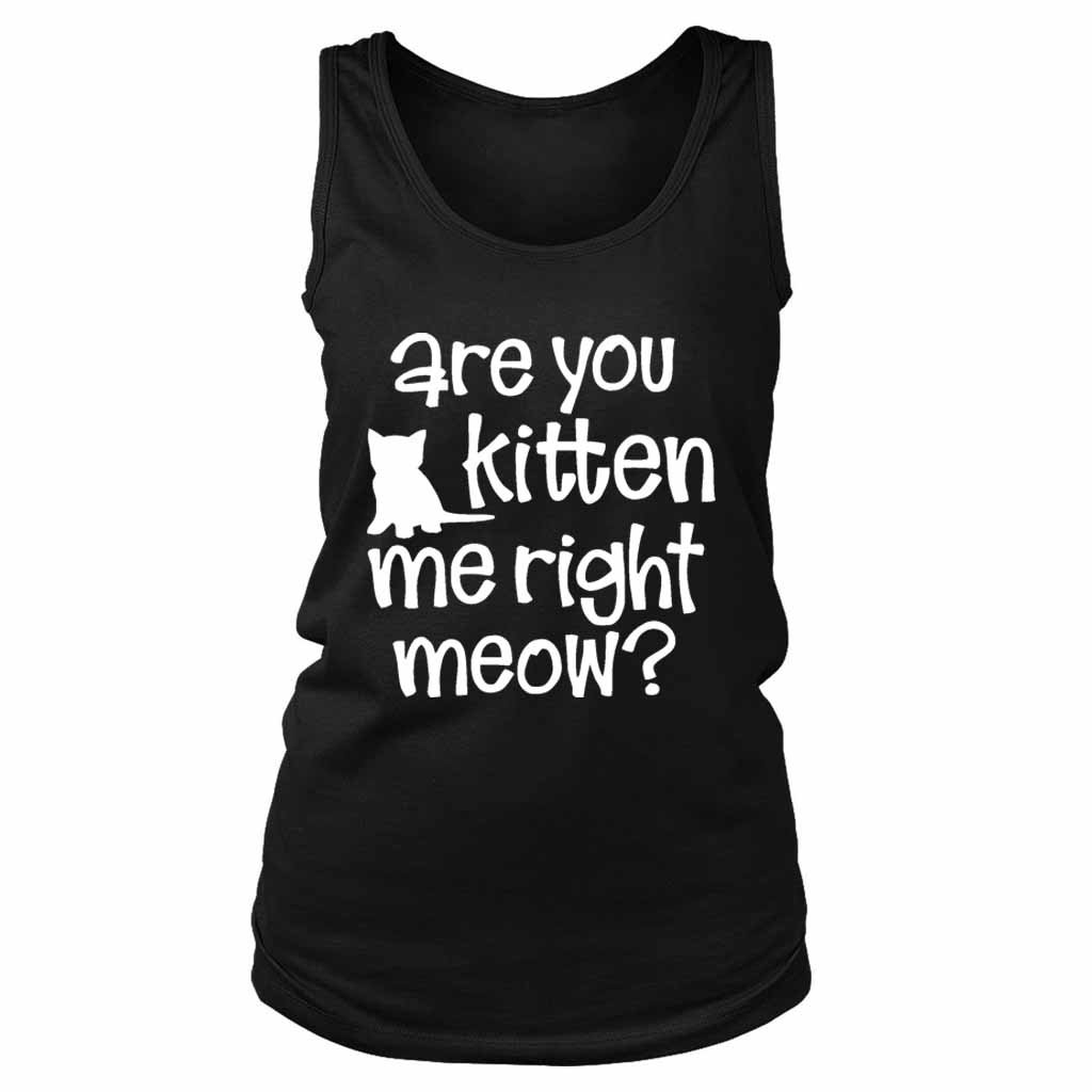 Are You Kitten Me Right Meow Onesie Women’s Tank Top