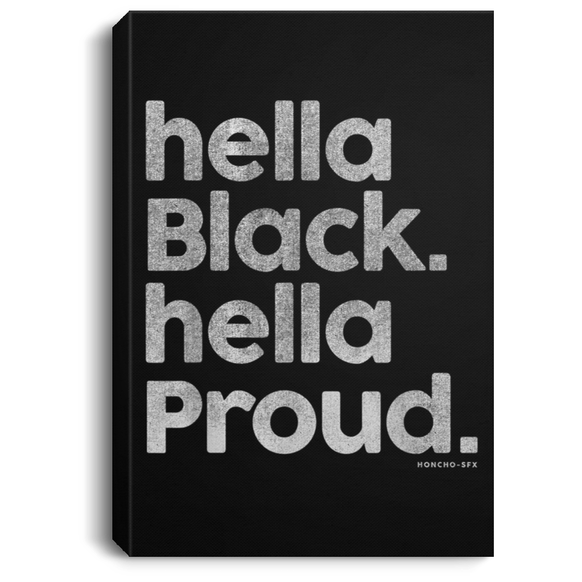 African American Canvas Wall Pictures Hella Black Hella Proud Black Pride Melanin Afrocentric Home Decor