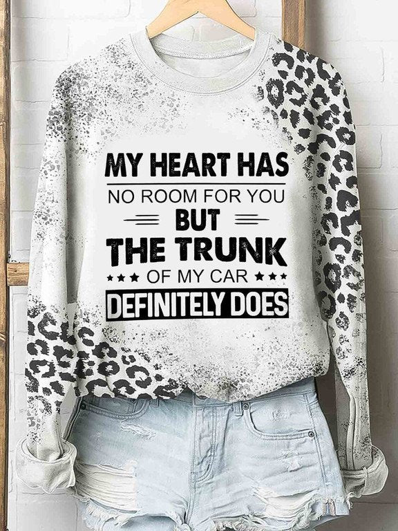 My Heart Has No Room For You But Trunk Definitely Does Tshirt 3D Hoodie – Leopard Funny Shirt All Over Print For Women Men