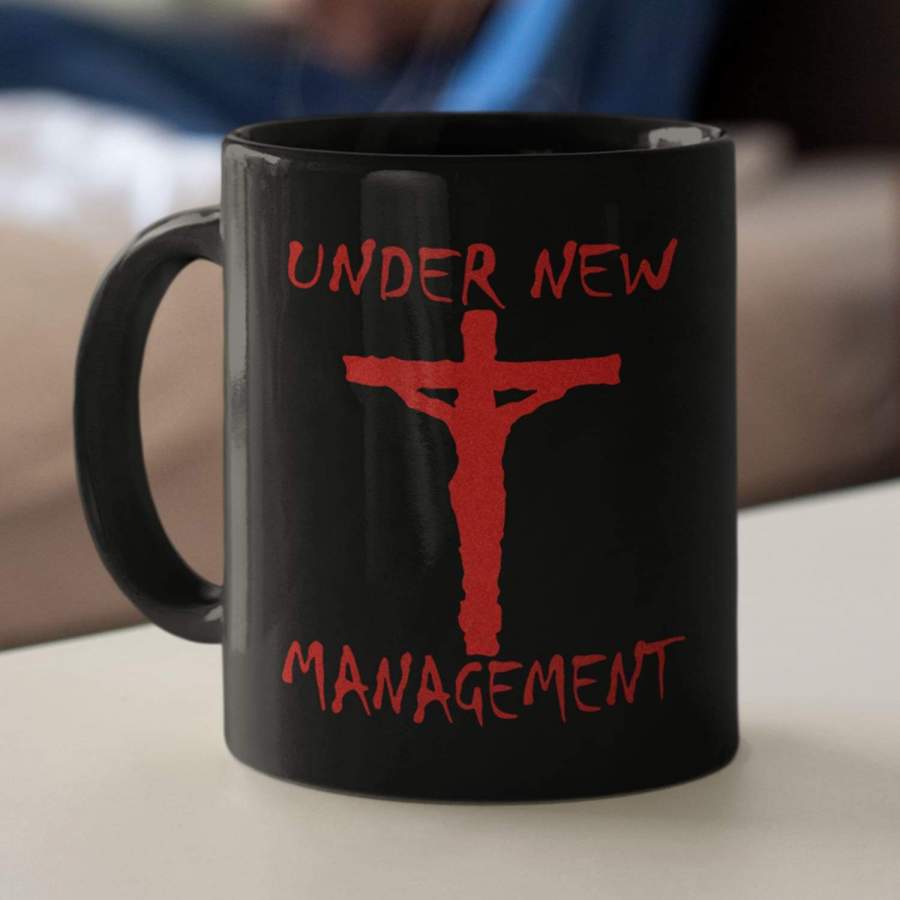 Under new management coffee mug