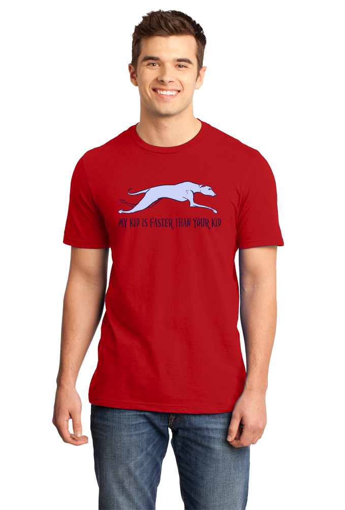 My Kid Is Faster Than Your Kid – Dog Parent Greyhound Lover Cute T-Shirt