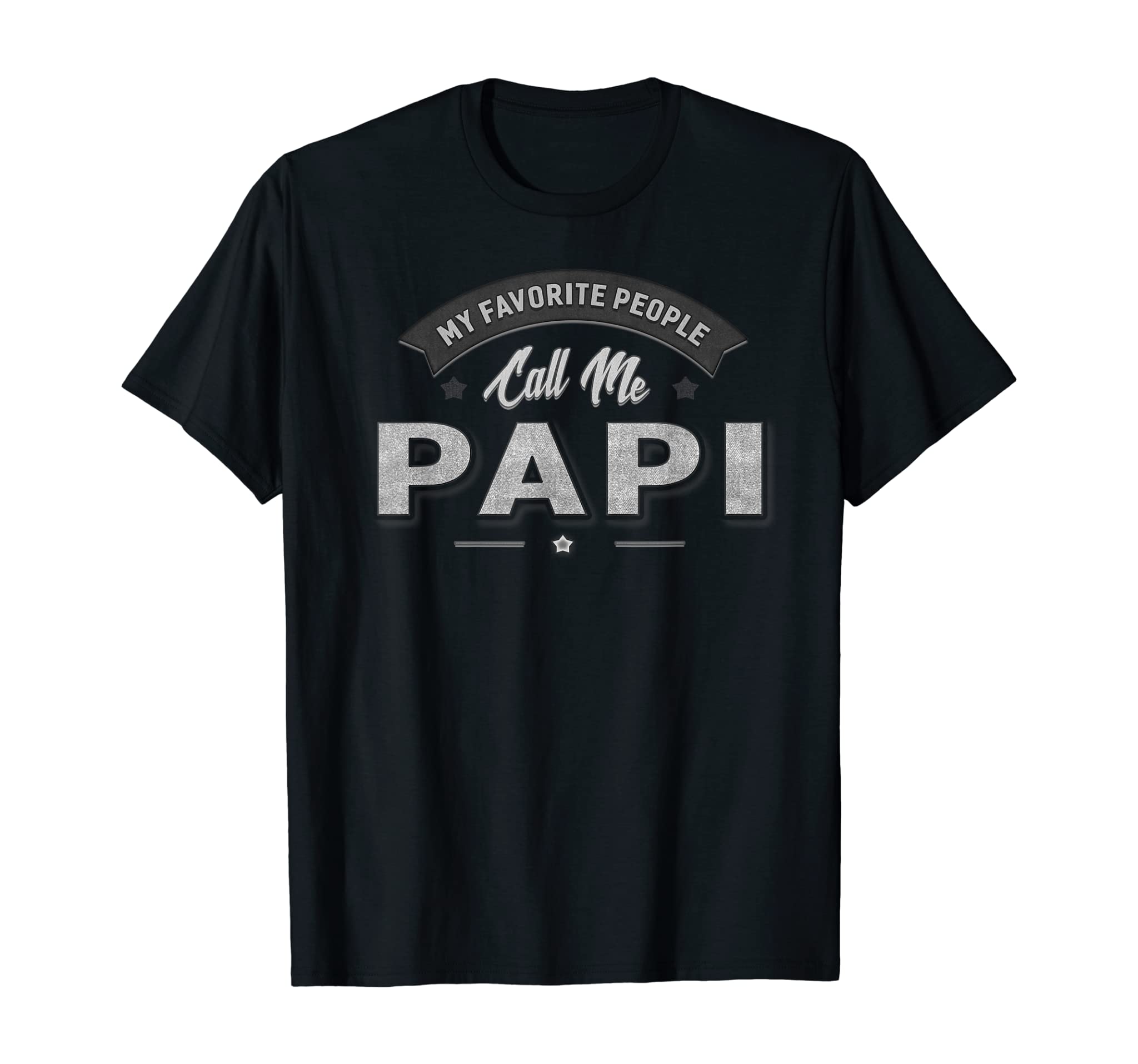 Graphic 365 My Favorite People Call Me Papi Men Grandpa T-Shirt