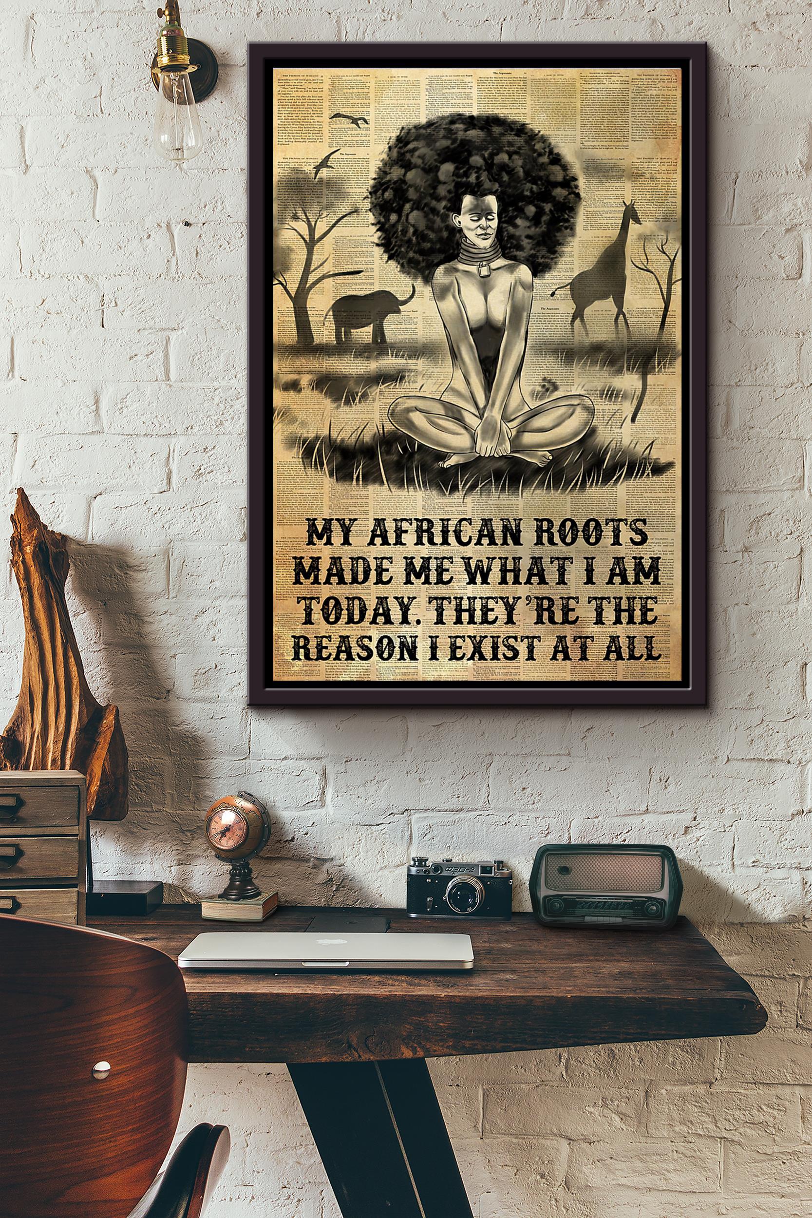 My African Roots Made Me What I Am Today Theyre The Reason I Exist At All Dictionary Poster Framed Matte Canvas