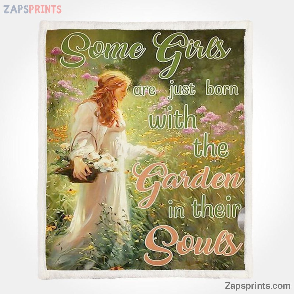 Gardening Some Girls Are Just Born With Garden In Their Soul V13 Blanket