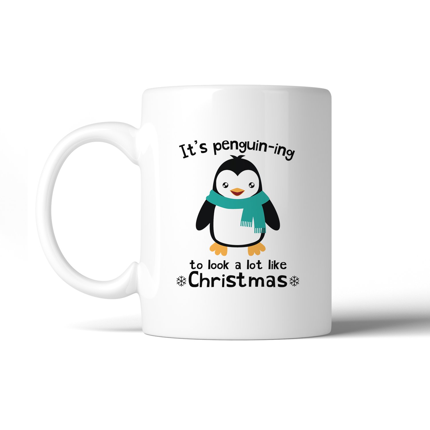 It’s Penguin-Ing To Look A Lot Like Christmas White Mug