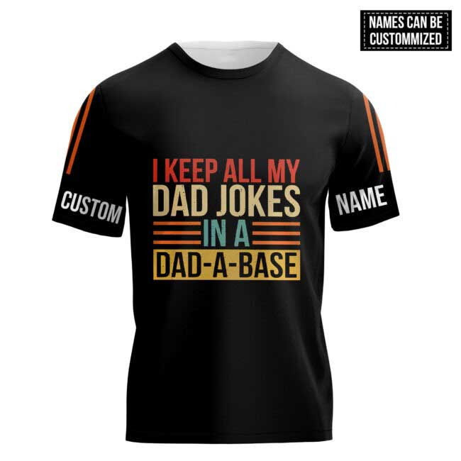 Personalized 3D Hoodie I Keep All My Dad Jokes 3D All Over Printed Shirts Dad 3D T Shirts, Dad’S Gifts