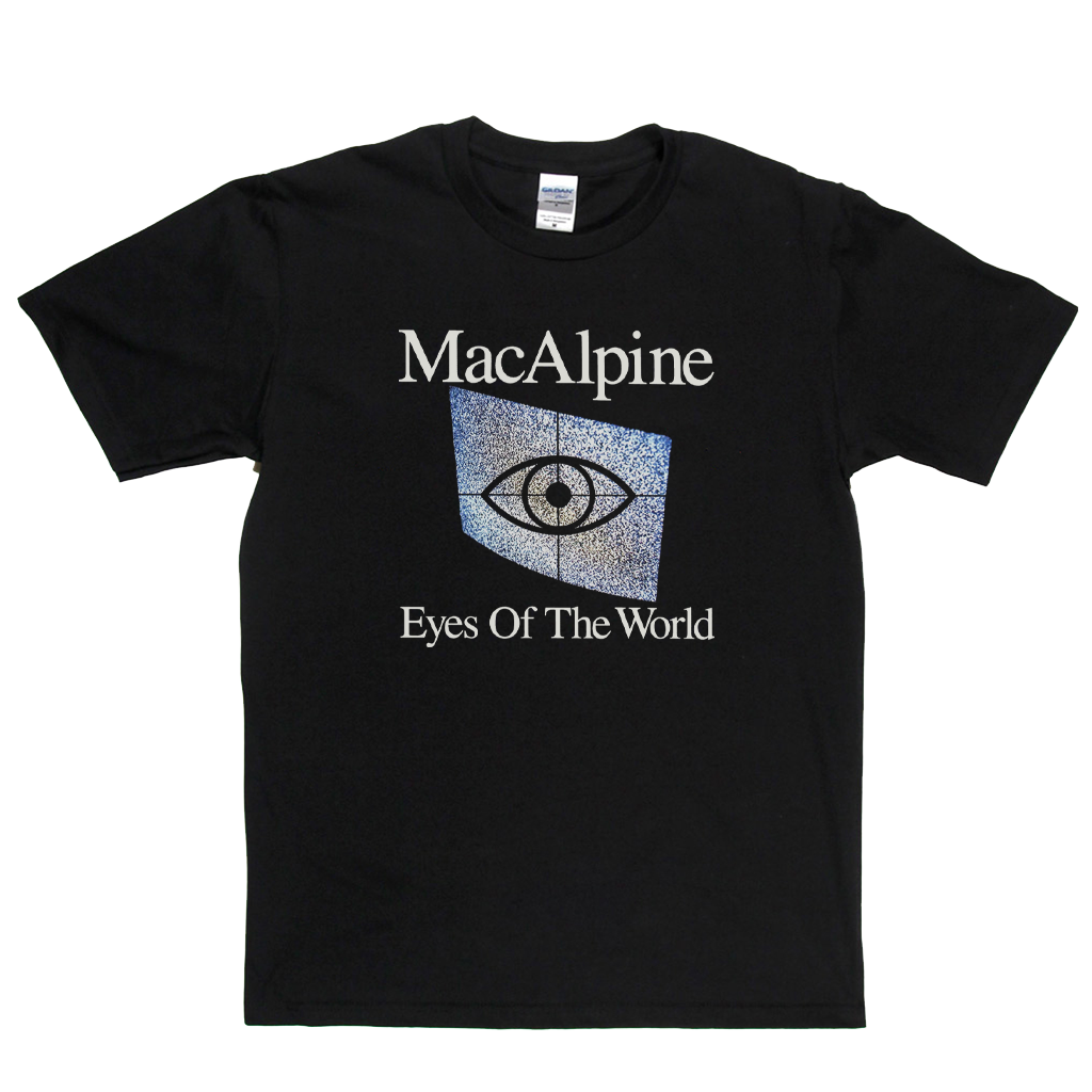 Macalpine Eyes Of The World T-Shirt