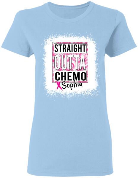 Straight Outta Chemo Personalized Shirt Breast Cancer Awareness Sh-01035-Ctha