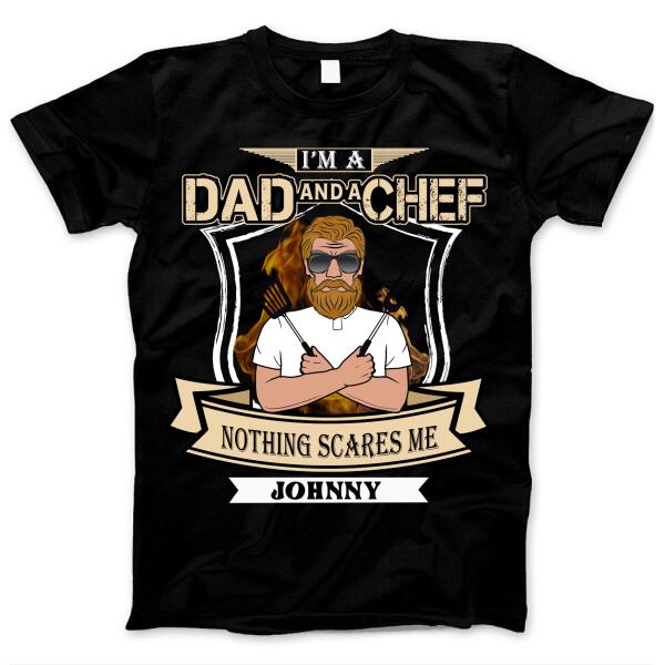 Vintage Retro I’m A Dad And Chef Nothing Scares Me Gift For Father’s Day Custom Style & Name Personalized Shirt