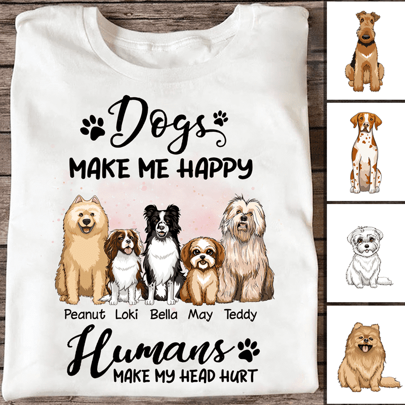 Dogs Make Me Happy Sitting Dogs Personalized Shirt