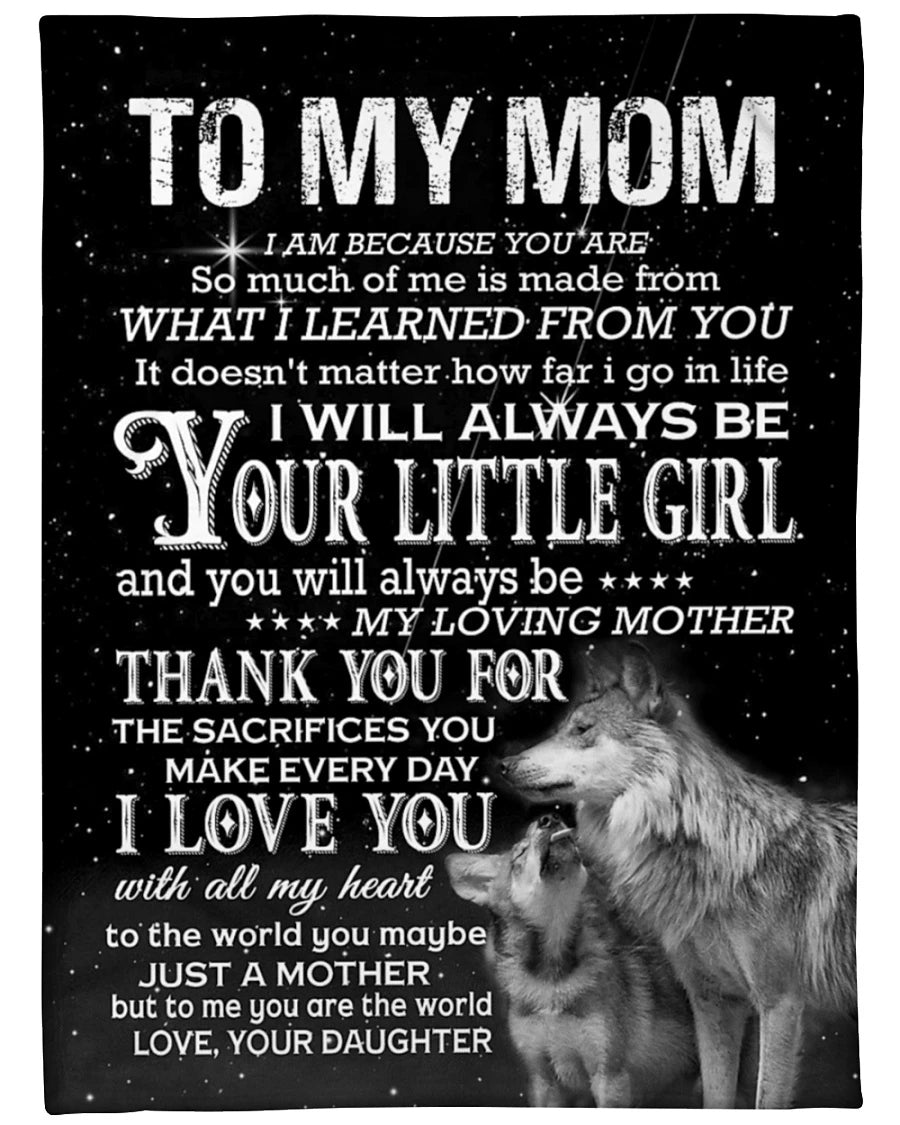 To My Mom I Am Because You Are, Wolf Maternal Love In Black Fleece Blanket Home Decor Bedding Couch Sofa Soft And Comfy Cozy Gift From Daughter