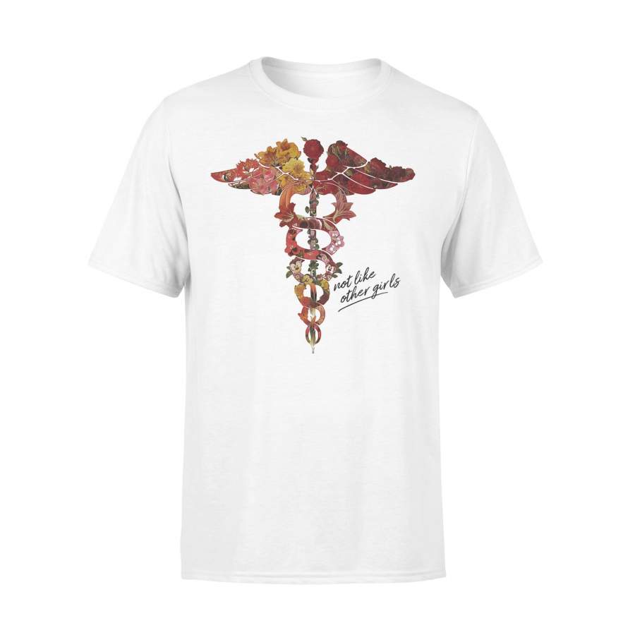 Nurse Graduation Flower Caduceus Not Like Other Girls Shirt