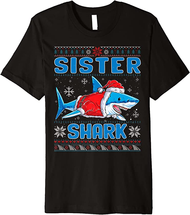 Sister Santa Shark Lover Christmas Family Ugly Xmas Sweater Premium T-Shirt