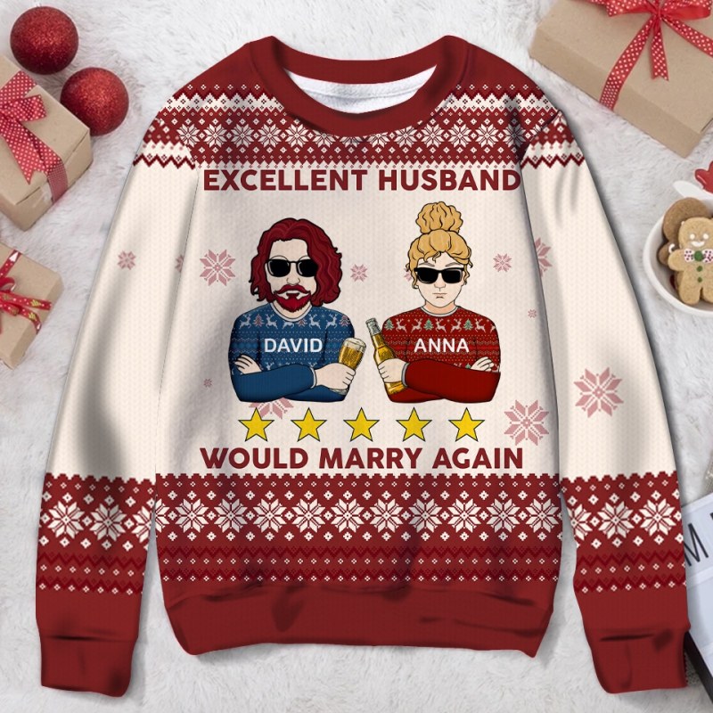 Excellent Wife And Excellent Husband Would Marry Again, Personalized Custom Couple Ugly Christmas Sweater, Gift For Couple