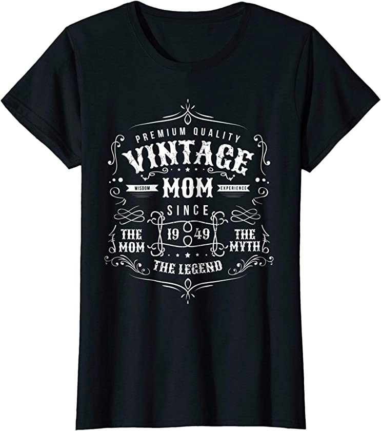 Womens Vintage Mom 1949 T-Shirt: 69th Birthday Gift for Mom