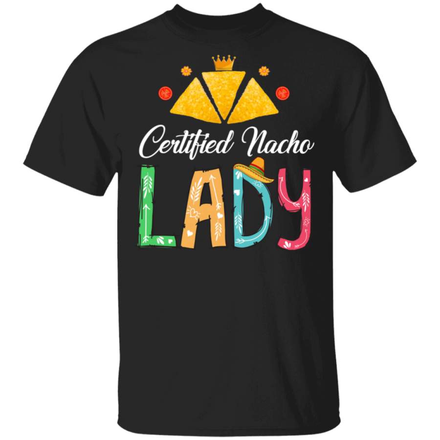 Womens Nacho Certified Nacho Lady Mexican Food Lover Foodie T-Shirt