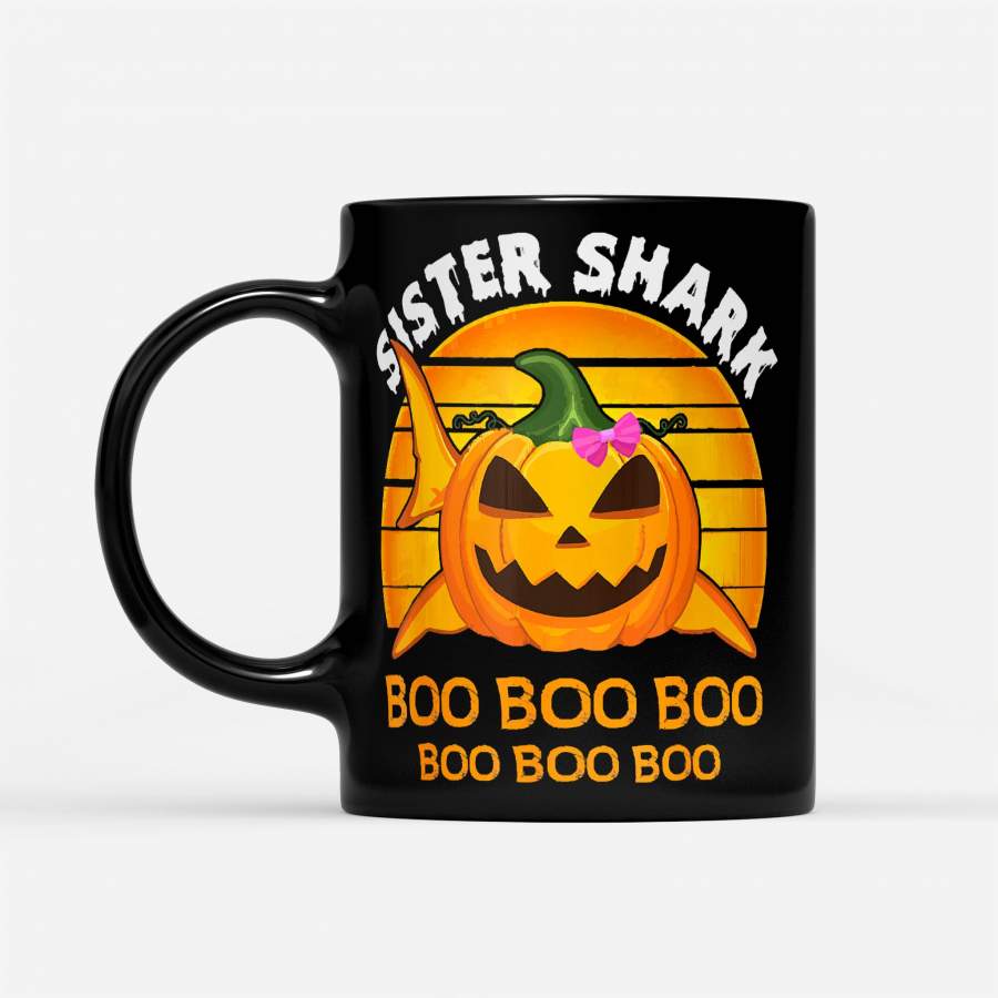 Sister Shark Boo Boo Boo Pumpkin Halloween – Black Mug