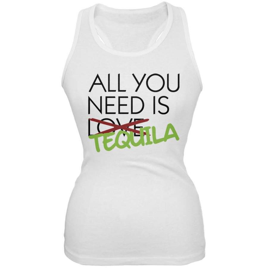 Valentine’s Day – All You Need is Tequila White Juniors Soft Tank Top