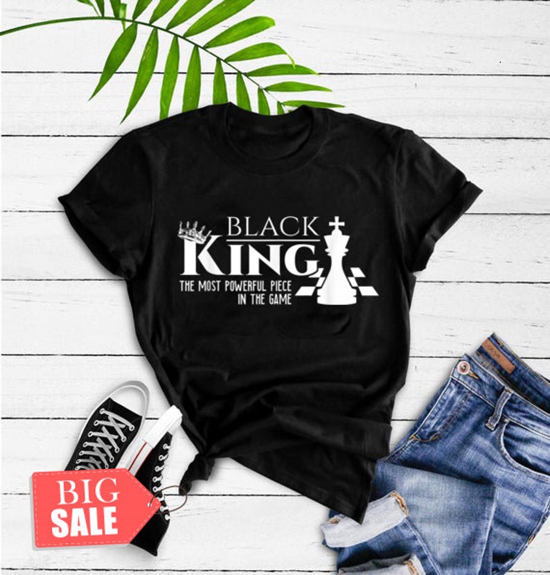 Black King Chess Shirt The Most Powerful Piece In The Game 2D T Shirt Qdh