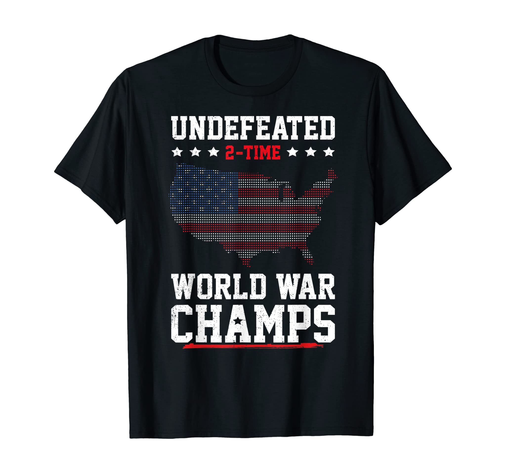 Undefeated 2-Time World War Champs 4th Of July T-Shirt