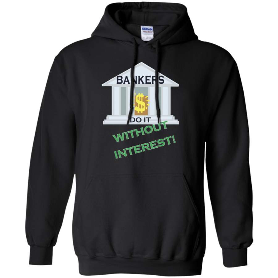 AGR Bankers Do It Without Interest Hoodie