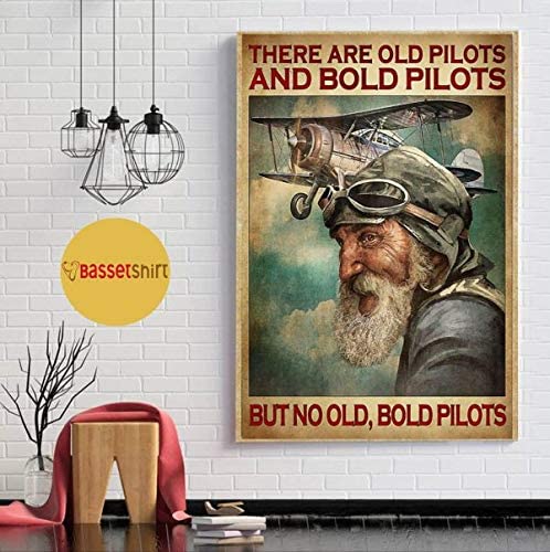 Vintage Old Man Pilot – There Are Old Pilots And Bold Pilots Poster Art Print      Home Decor Gift For Men Women Family Friend On Birthday Xmas