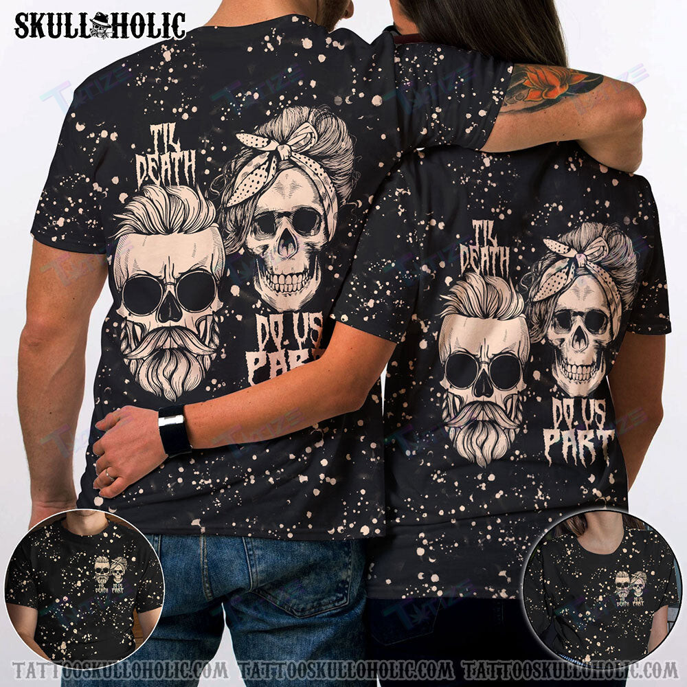 Matching Couple Shirt Till Death Skull Dirty Couple 3D All Over Printed Shirt, Sweatshirt, Hoodie, Bomber Jacket Size S – 5Xl