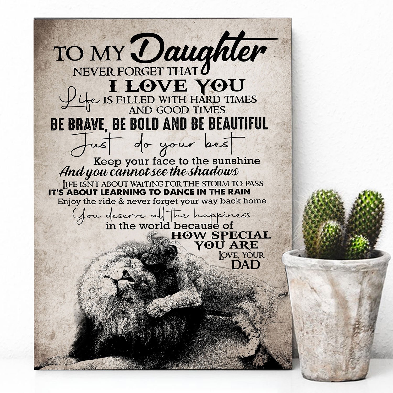 Awesome Family Gift For Daughter – Lion – Life Is Filled With Hard Times & Good Times Be Brave, Be Bold & Be Awesome. Just Do Your Best Poster