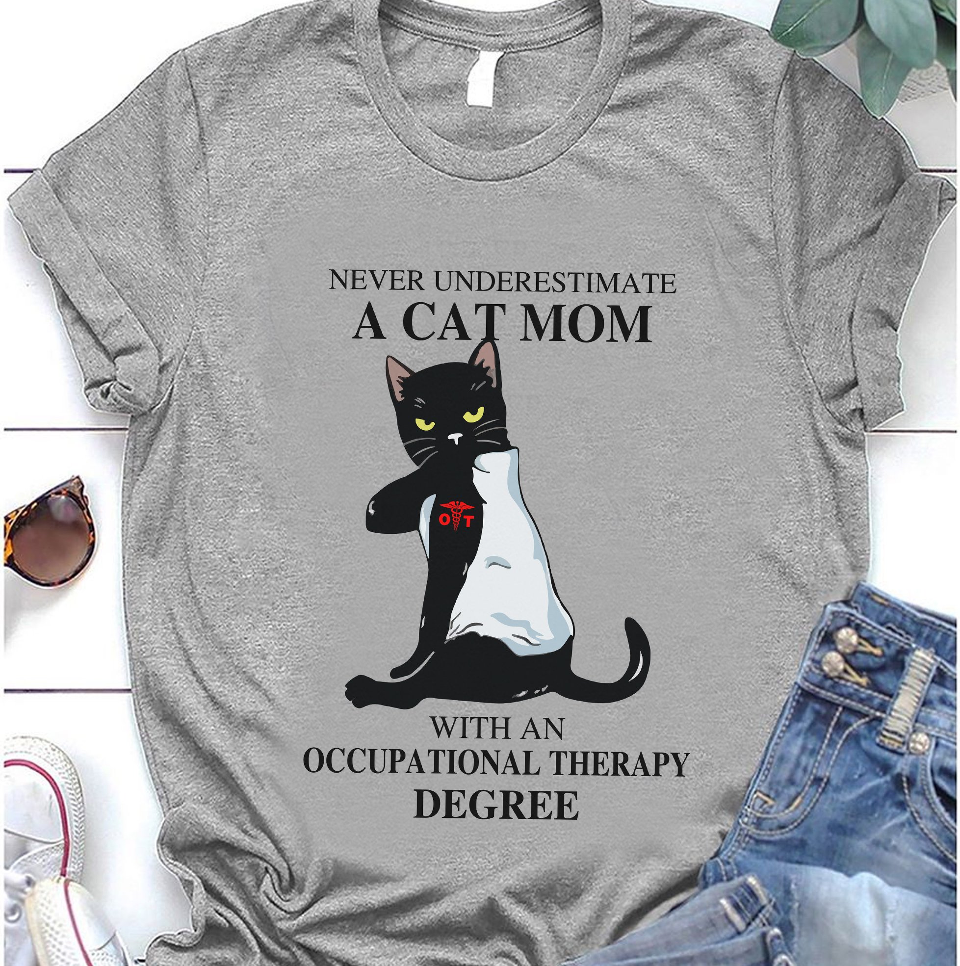 A Cat Mom With An Occupational Therapy Degree T Shirt Hoodie Gift For Friend Gift For Family