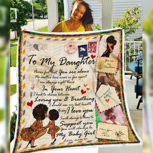 Personalized To My Daughter Love Letter Black Girl Fleece Blanket From Mom Never Feel That You Are Alone Great Customized Blanket For Birthday Christmas Thanksgiving