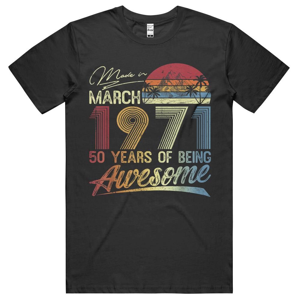 50th Birthday Gifts Vintage Retro March 1971 50 Years Old Unisex Shirt