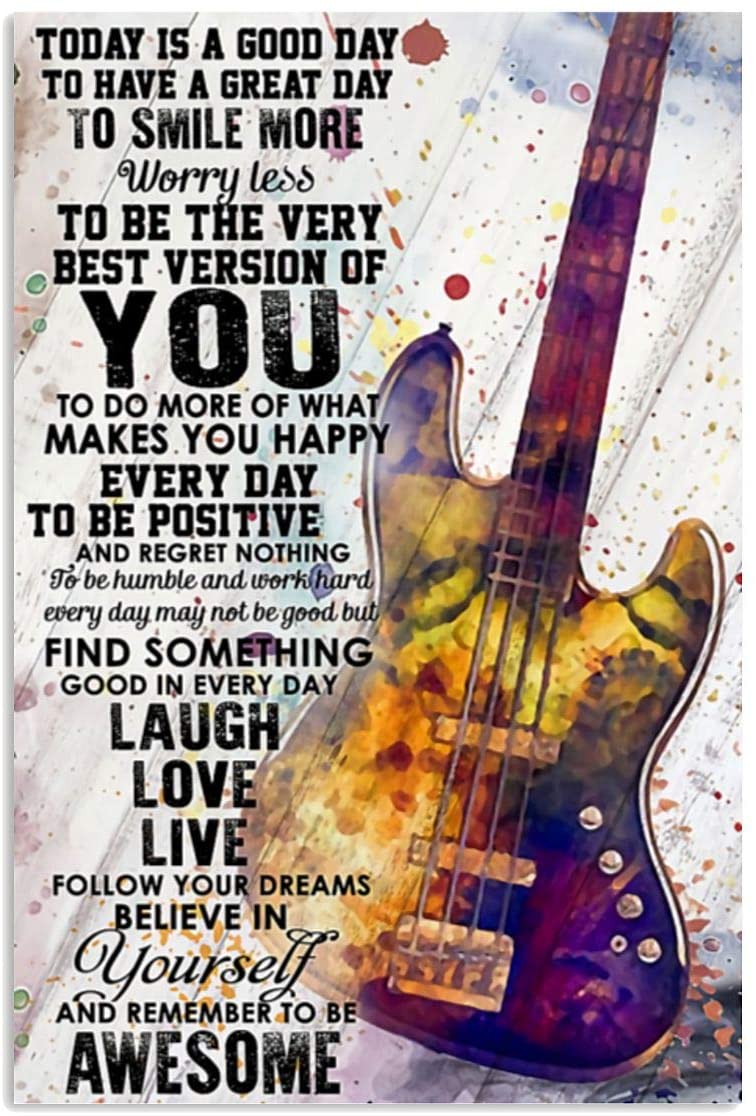 Vintage Bass Guitar – Good Day Find Something Good Believe In Yourself Laugh Love Live Poster Art Print      Home Decor Gift For Men Women Family Friend On Birthday Xmas