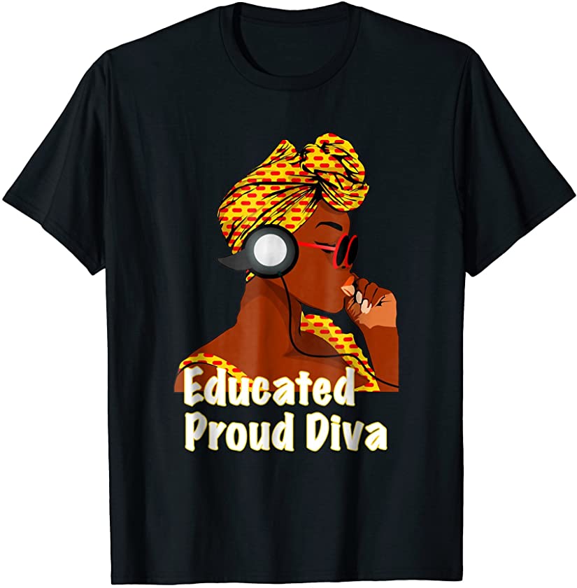 Afro Diva Juneteenth Tshirt Educated Proud Black Queen Woman