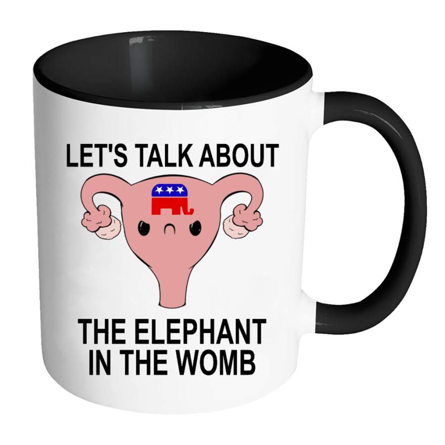 Let’s Talk About The Elephant In The Womb – Full-Wrap Coffee Colors Accent Mug