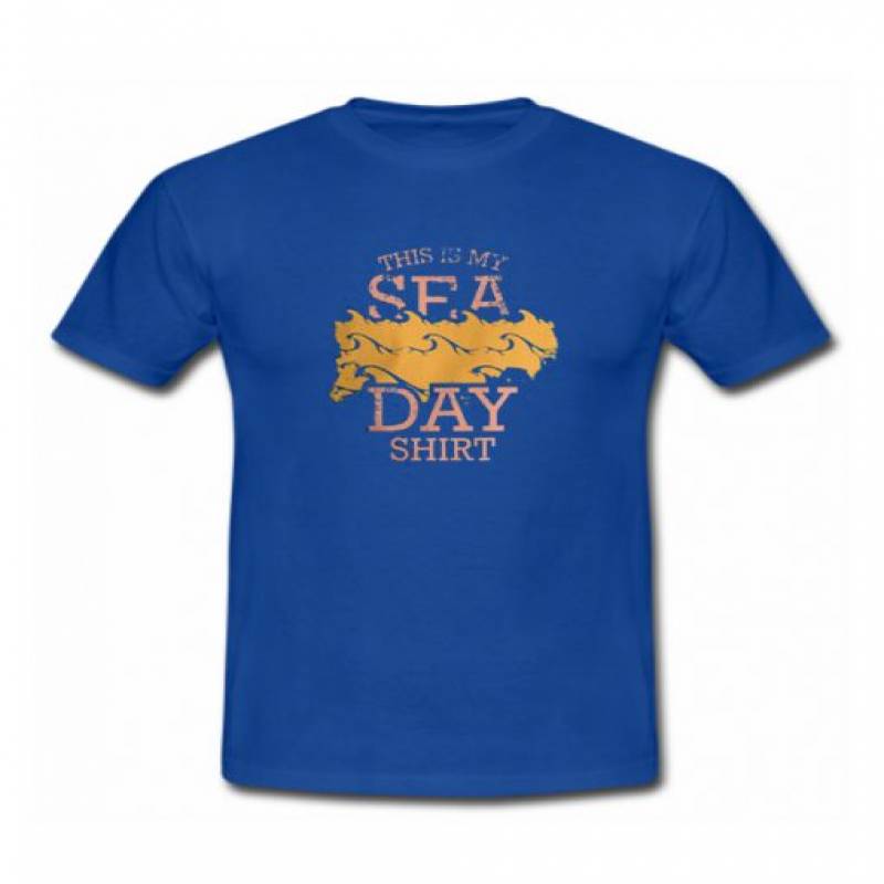 This is my sea day t shirt