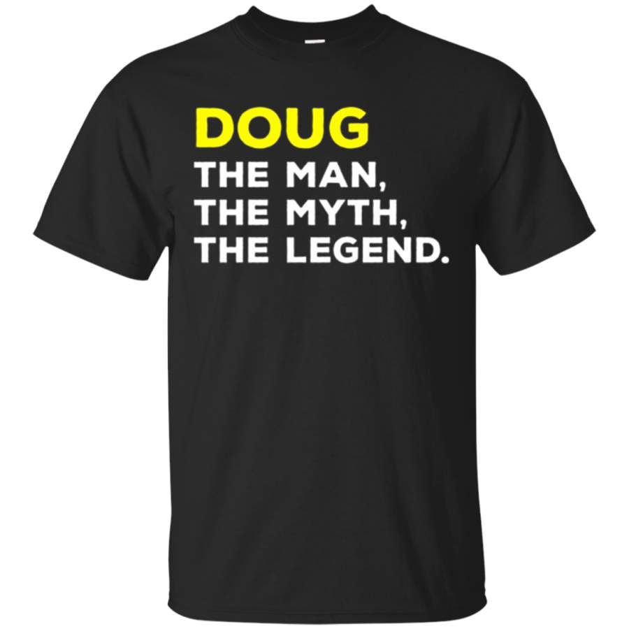 AGR Doug The Man, Myth, Legend Funny Name T-shirt Men Boys