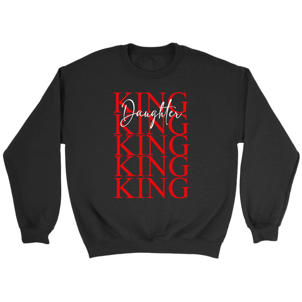 Christian Sweatshirt: Daughter Of The King