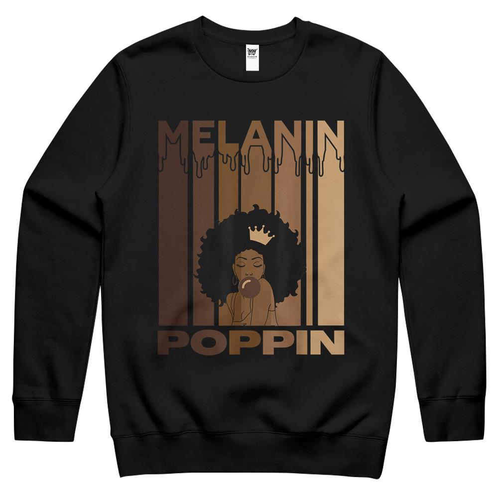 Melanin Poppin Shirt For Women Strong Black Afro Culture Crewneck Sweatshirt