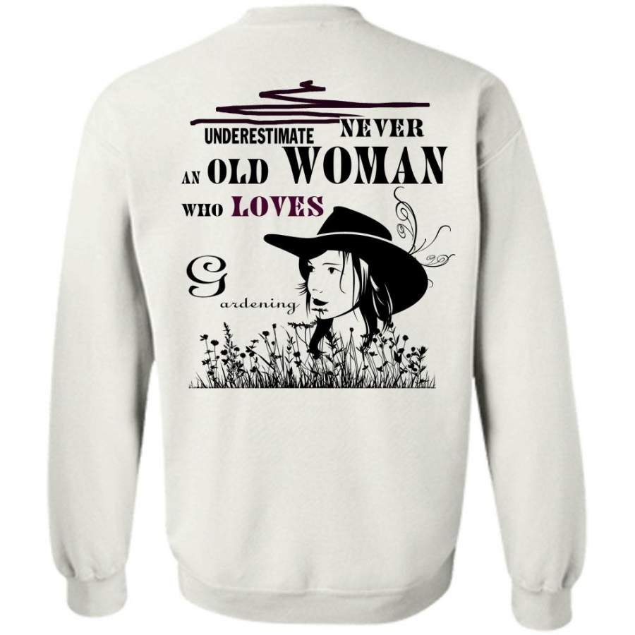 My Job T Shirt, Never Underestimate An Old Woman Sweatshirt