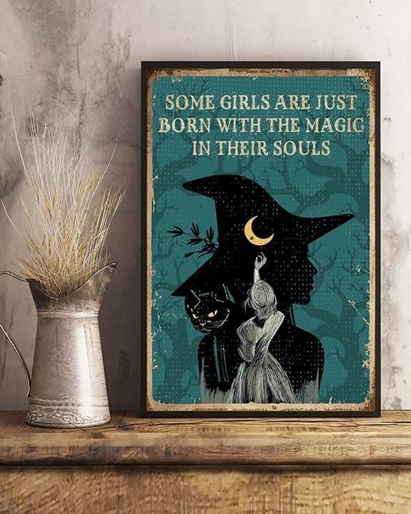 Black cat witch Some Girls Are Just Born With The Magic In Their Souls Poster Wall Art Home Decor poster canvas