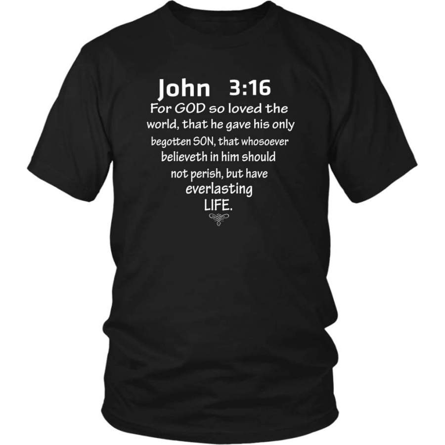 John 3:16 For God so loved the world t shirt