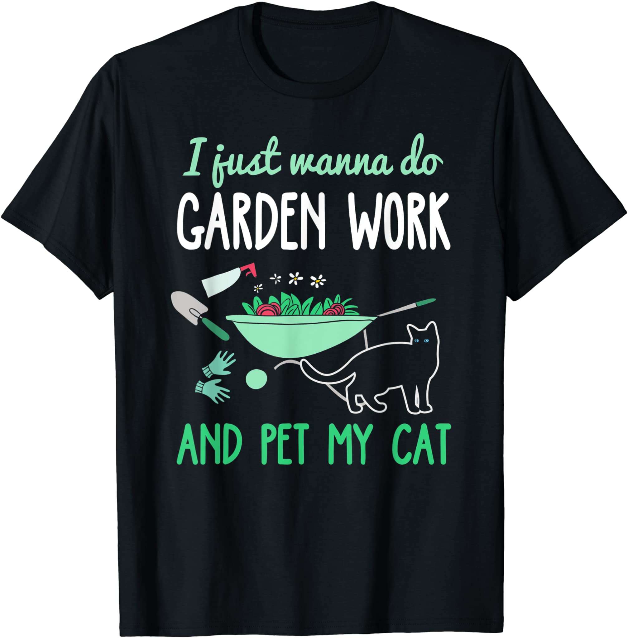 Gardening Cat Lover Shirt Funny Garden Work Cats Plant