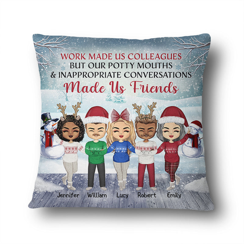 Work Made Us Colleagues – Christmas Gift For Co-Worker – Personalized Custom Pillow