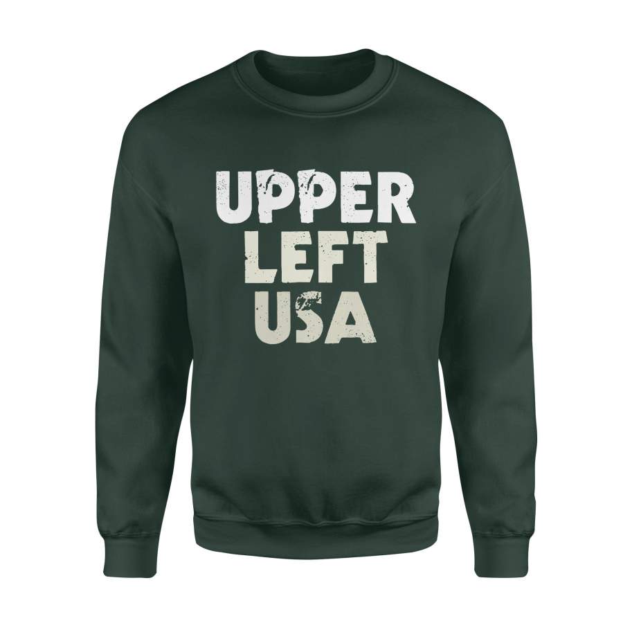 Upper Left USA Sweatshirt #PacificNorthWest