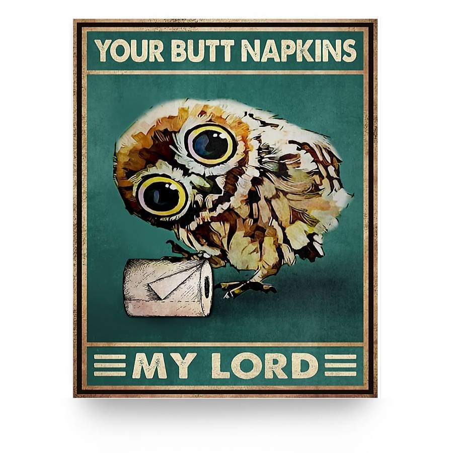 owl-your-butt-napkins-my-lord-poster-no-frame-owl-holding-a-funny