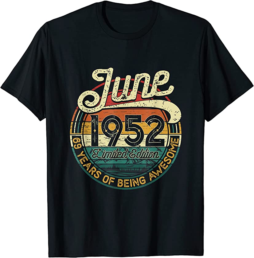 69th Birthday Gift 69 Years Old Retro Vintage June 1952 T-Shirt