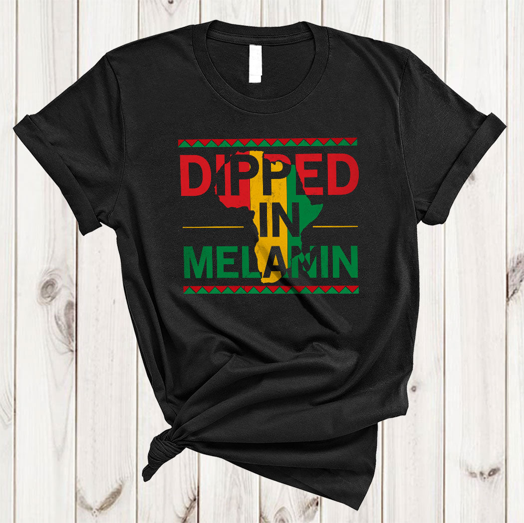 Dipped In Melanin Cool Proud Black History Month Afro African American Roots Lover Gifts T-Shirt