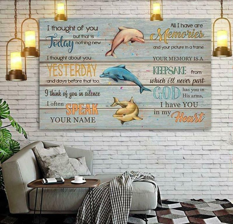 Dolphin I Thought Of You Today But Thats Nothing New Poster Canvas