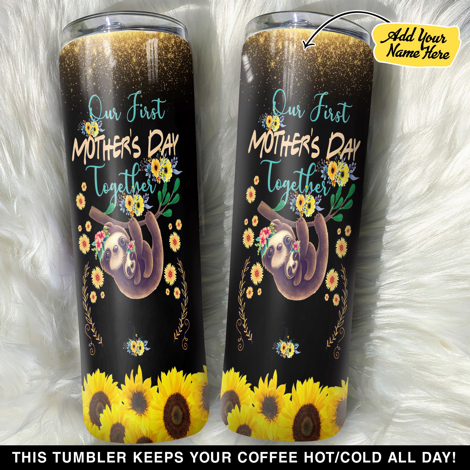 Personalized Sloth Our First Mother Day GS0101380OD Skinny Tumbler