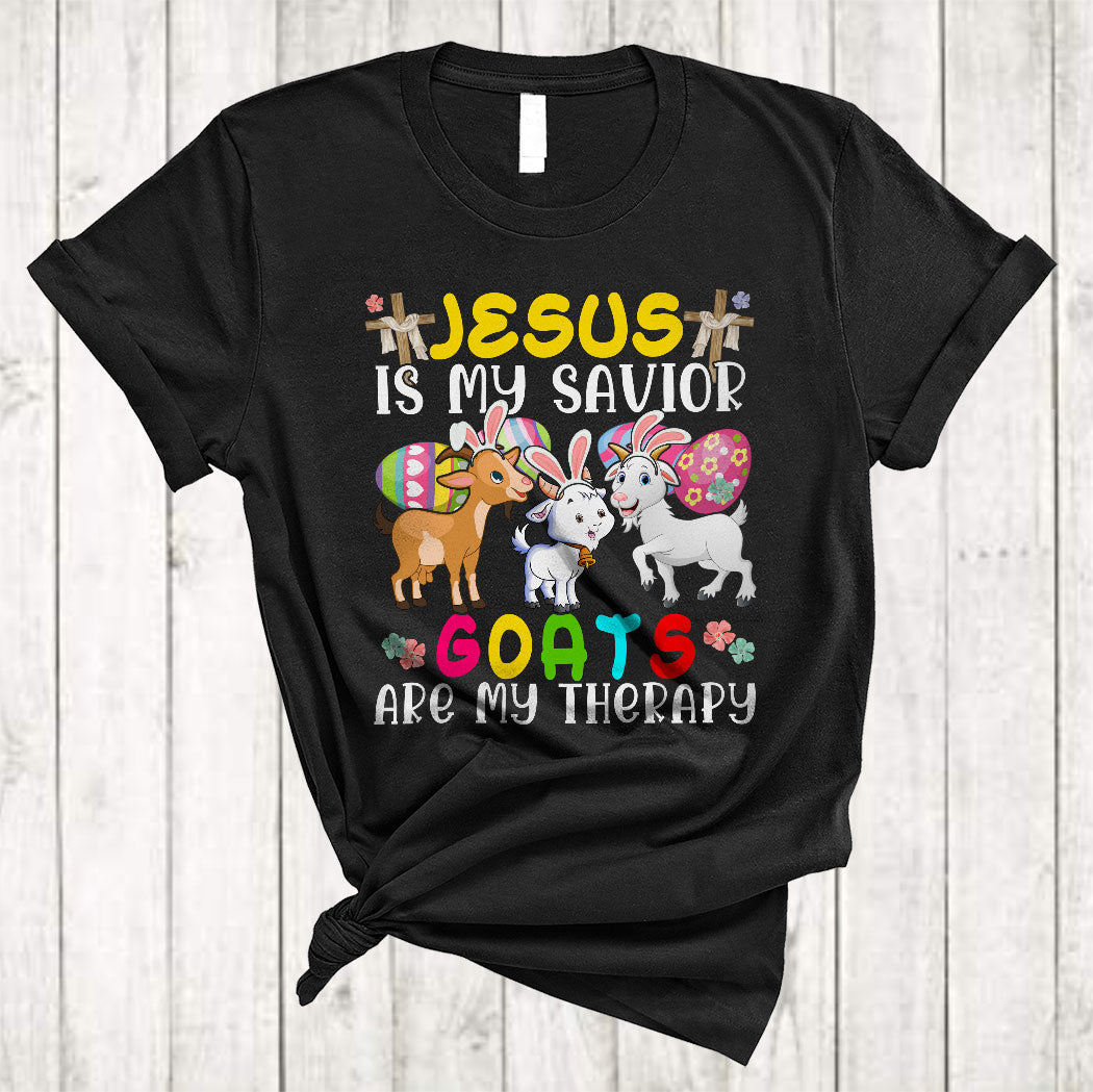 Jesus Is My Savior Goats Are My Therapy Funny Easter Day Christian Bunny Goat Farmer T-Shirt